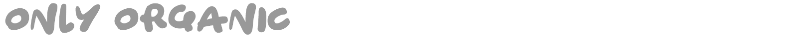 Only Organic font preview